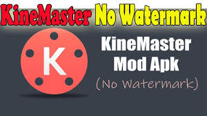 Download Kinemaster Without Watermark APK Latest Version